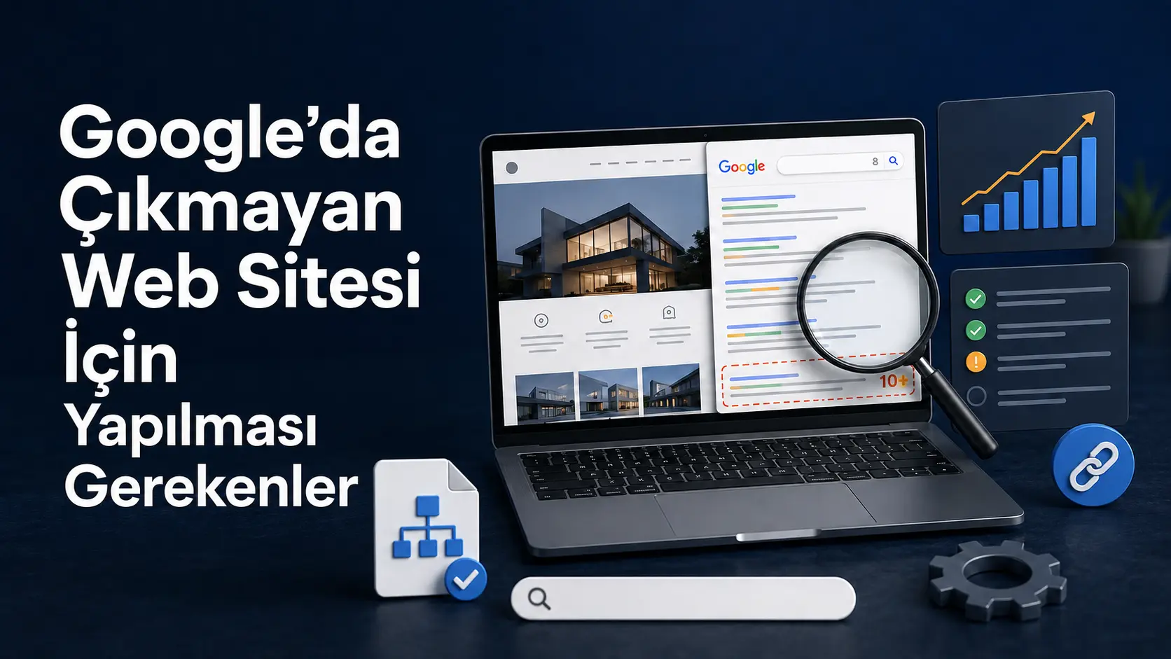 Google’da Çıkmayan Web Sitesi İçin Yapılması Gerekenler
