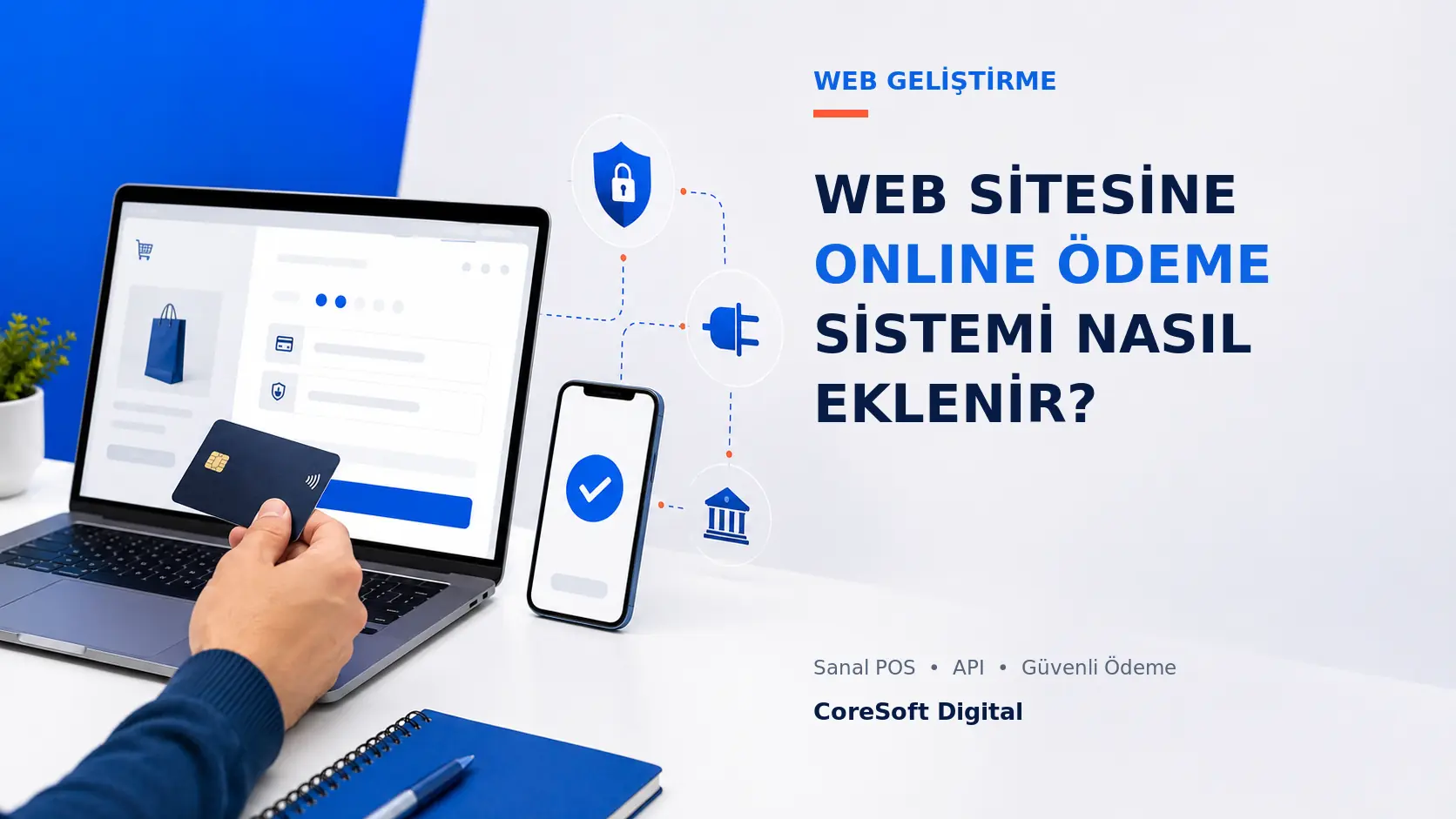 Web Sitesine Online Ödeme Sistemi Nasıl Eklenir?